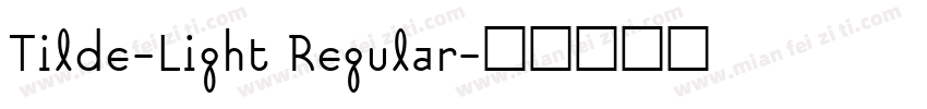 Tilde-Light Regular字体转换